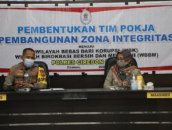 Polres Cirebon Kota Bentuk Tim Pokja Pembangunan Zona Integritas Menuju Wilayah Bebas Korupsi (WBK)