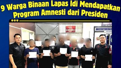 Pelaksanaan Keputusan Presiden Tentang Pemberian Amnesti bagi WBP Lapas Idi Ditjenpas Aceh