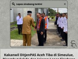 Kakanwil Ditjenpas Aceh Tiba di Simeulue, Disambut Langsung Sekda dan Jajaran Lapas Sinabang