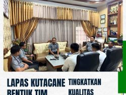 Lapas Kutacane Bentuk Tim Efektif untuk Tingkatkan Kualitas Pembinaan WBP