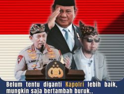 PW FRN Counter Polri, Jangan Asal Ganti Kapolri, Perhatikan Anggaran Polri Untuk Di Tingkatkan