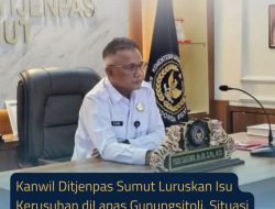 Kanwil Ditjenpas Sumut Luruskan Isu Kerusuhan di Lapas Gunungsitoli, Situasi Terkendali dan Aman