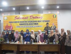 Ketua TP PKK Aceh Timur Buka Kegiatan Sosialisasi Adat Istiadat