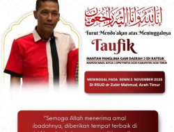 Junaidi (Ateng) : Innalilahi wa Inna ilaihi Raji’un Turut Berdukacita, Pang Taufik (GAM) Wilayah Idi Meninggal Dunia