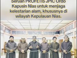 Komisi JPIC Ordo Kapusin Nias Tolak Tegas Eksploitasi Alam dan Perkebunan Sawit di Kepulauan Nias