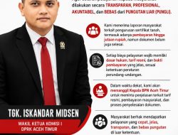 Iskandar Midsen Minta BPN Aceh Timur Transparan dan Bebas dari Dugaan Pungli